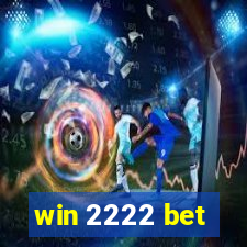 win 2222 bet